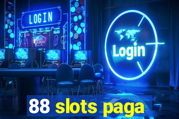 88 slots paga